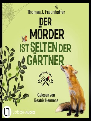 cover image of Der Mörder ist selten der Gärtner--Garten-Krimi